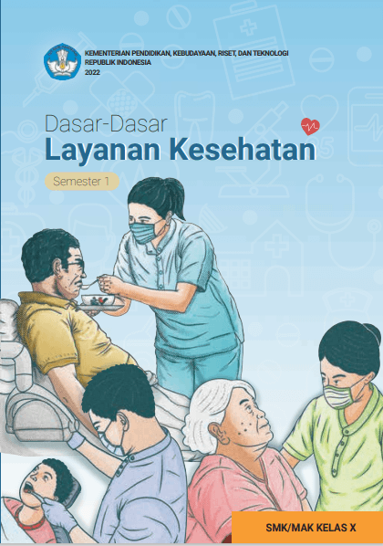Cover Dasar - dasar Layanan Kesehatan untuk SMK/MAK Kelas X Semester 1