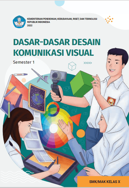 Cover Dasar - dasar Desain Komunikasi Visual untuk SMK/MAK Kelas X Semester 1