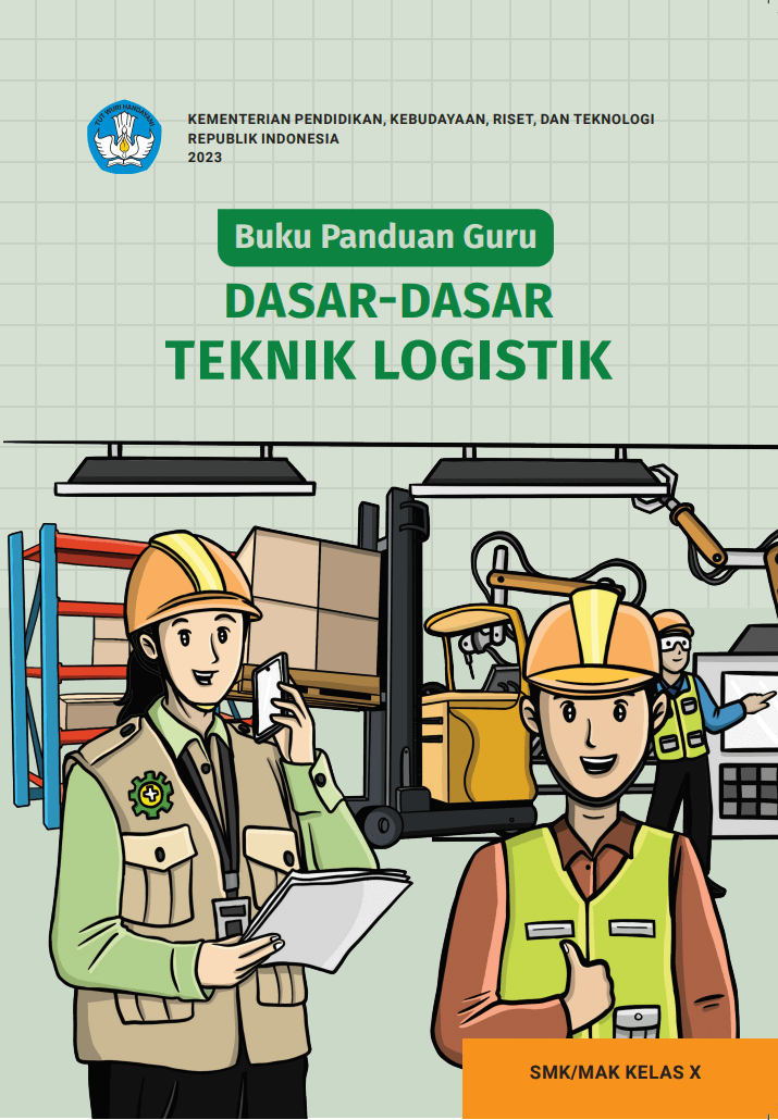 Cover Buku Panduan Guru Dasar-dasar Teknik Logistik untuk SMK/MAK Kelas X