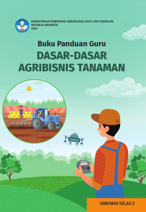 Cover Buku Panduan Guru Dasar-Dasar Agribisnis Tanaman untuk SMK/MAK Kelas X