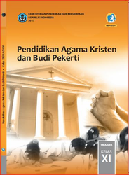 Cover Pendidikan Agama Kristen Dan Budi Pekerti kelas XI