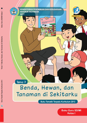 Cover Buku Guru kelas I Tema 7 Benda, Hewan Dan Tanaman Disekitarku