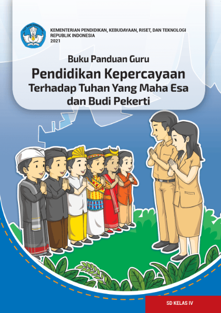 Cover Buku Panduan Guru Pendidikan Kepercayaan Terhadap Tuhan Yang Maha Esa dan Budi Pekerti untuk SD Kelas IV